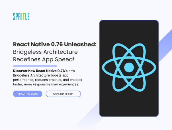 React Native 0.76 Unleashed: Bridgeless Architecture Redefines App Speed!